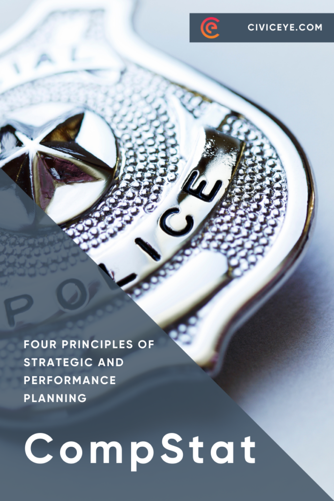 CompStat - Four Principles of Strategic and Performance Planning