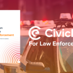 eGuide – Your Introduction to CivicEye for Law Enforcement