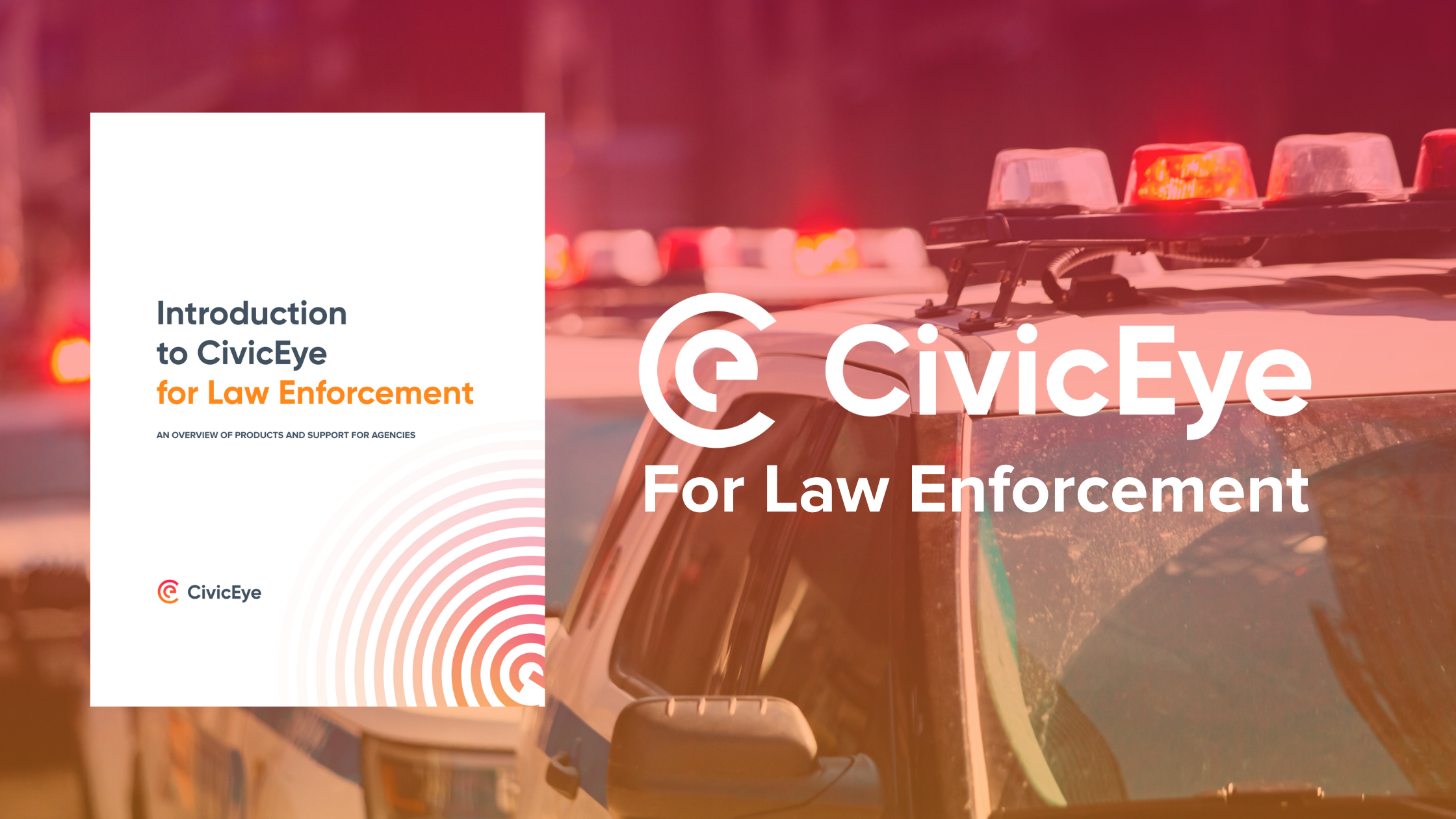 Check out this free eGuide to learn about the technology by CivicEye for law enforcement, such as CivicRMS.